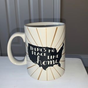 Coffee Mug -  “There’s no place like home”
